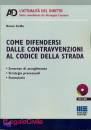 CIRILLO BRUNO, Come difendersi dalle contravvenzioni Cod. strada