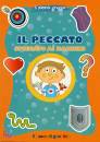 PICCOLO GREGGE, Il peccato spiegato ai bambini