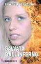 GOLEDZINOWSKA ANIA, Salvata dall
