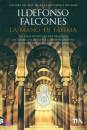 FALCONES ILDEFONSO, La mano di fatima