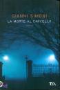 GIANNI SIMONI, La morte al cancello