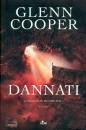 Glenn Cooper, Dannati