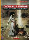 AGNOLI FRANCESCO, Caccia alle streghe