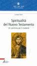 FANIN LUCIANO, Spiritualit� del nuovo testamento