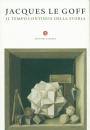LE GOFF JACQUES, Il tempo continuo della storia