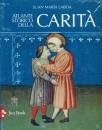 immagine di Atlante storico della carita