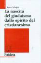 Sch�fer Peter, Nascita del giudaismo
