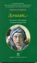 EDITRICE VATICANA, Scrutate  (anno della vita consacrata)