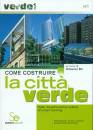 BIT EDOARDO /ED, Come costruire la citta