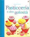 PATCHETT - WHEATLEY, Pasticceria e altre golosita