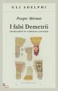 M�rim�e Prosper, I falsi Demetrii (traduzione Tommaso Landolfi)