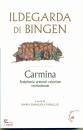 ILDEGARDA DI BINGEN, Carmina