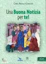 COMASTRI ANGELO, Una buona notizia per te Anno B