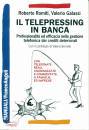 ROMITI - GALASSI, Il telepressing in banca