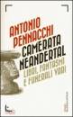 Pennacchi Antonio, Camerata Neanderthal