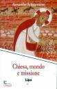 SCHMEMANN ALEXANDER, Chiesa mondo e missione