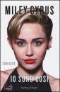 Oliver Sarah, Miley Cyrus. io sono cos�