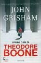 Grisham John, I primi casi di Theodore Boone