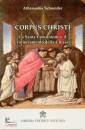SCHNEIDER ATHANASIUS, Corpus Christi