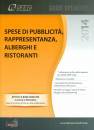 CENTRO STUDI FISCALE, Spese di pubblicit� rappresentanza alberghi rist.