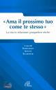 ATTIVIT� ECUMENICHE, Ama il prossimo tuo come te stesso