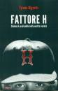 NIGRETTI TYRONE, Fattore H - Slalom di un disabile in citt�