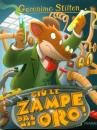 STILTON GIRONIMO, Gi� le zampe dal mio oro!