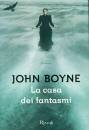 Boyne John, La casa dei fantasmi