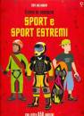 DAVIES - MORIZE, Sport e sport estremi Come si vestono