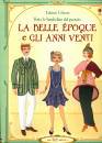 Bone Emily, La belle �poque e gli anni venti