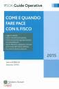 AMBROSI-IORIO, Come e quando fare pace con il fisco