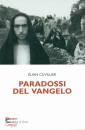 CUVILLIER ELIAN, Paradossi del vangelo