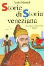 MAMELI PAOLO, Storie di storia veneziana 1