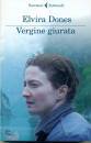 DONES ELVIRA, Vergine giurata