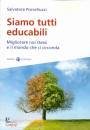 PORCELLUZZI SALVATOR, Siamo tutti educabili