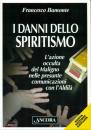 Bamonte Francesco, I danni dello spiritismo