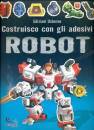 Tudhope Simon, Costruisco con gli adesivi robot