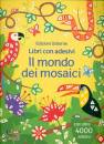 Taplin Sam, Il mondo dei mosaici con oltre 4000 adesivi