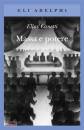 Canetti Elias, Massa e potere