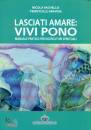 RACHELLO - GRAVINA, Lasciati amare vivi pono