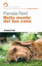PAMELA REID, Nella mente del tuo cane