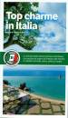TOURING EDITORE, Top charme in Italia