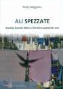 MIGGIANO PAOLO, Ali spezzate Annalisa Durante