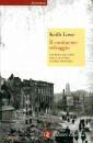LOWE KEITH, Il continente selvaggio