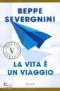 Severgnini Beppe, La vita � un viaggio