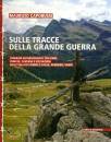 CAPOBUSSI MAURIZIO, Sulle tracce della grande guerra
