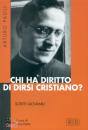PAOLI ARTURO, Chi ha diritto di dirsi cristiano ?