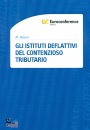 VALENTI MARCO, Gli istituti deflattivi del contenzioso tributario