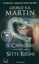 MARTIN GEORGE R.R., Il cavaliere dei sette regni