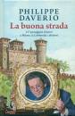 Daverio Philippe, La buona strada